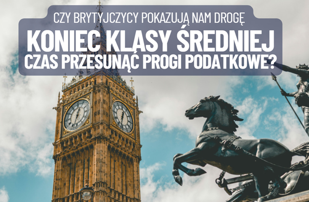 Koniec klasy średniej? Dobre zarobki już nie wystarczają. Wielka Brytania pokazuje, co może czekać Polskę. Czas przesunąć progi podatkowe?