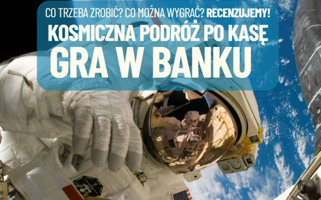 Kosmiczna podróż po kasę, czyli gra w… aplikacji bankowej. Czy tak można zyskać lojalność klienta? Co trzeba zrobić i co można wygrać?