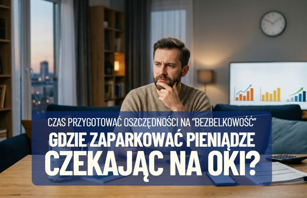 Już za pół roku inwestowanie bez podatku Belki. Gdzie „zaparkować” pieniądze do tego czasu, żeby przeczekać z nimi do startu OKI? Przegląd opcji!
