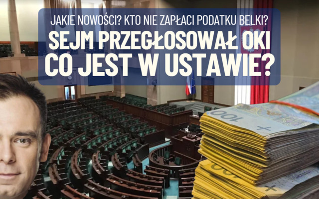 Sejm przegłosował ustawę o OKI! Co w niej jest i co warto wiedzieć o nowym koncie? Komu opłaci się zamiana podatku Belki na podatek od aktywów?