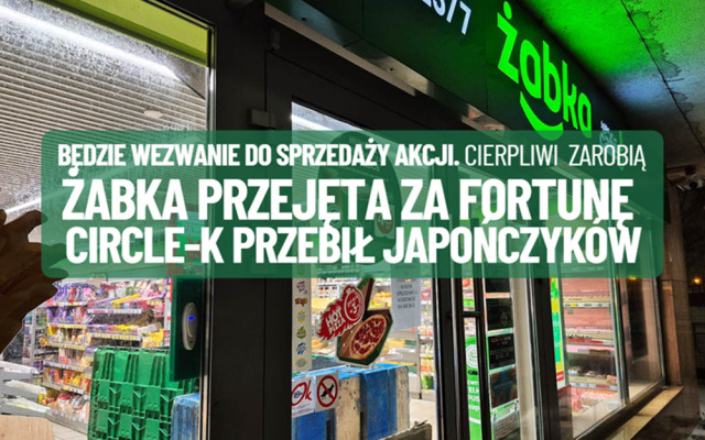 Żabka przejęta przez właściciela stacji Circle-K. Jeśli odsprzedacie akcje w wezwaniu, zniknie z giełdy. Czy Biedronka, Lidl i Dino mają problem? Analizuję!