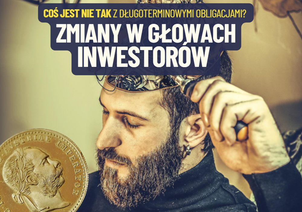 Zmiany w głowach inwestorów. Coś jest nie tak z długoterminowymi obligacjami? „Nietypowe, potencjalnie korzystne dla…”