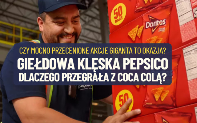 PepsiCo przegrała z Coca-Colą. Najpierw w sklepach, a teraz na giełdzie. Czy najtańsze od kilku lat akcje PepsiCo to inwestycyjna gratka?