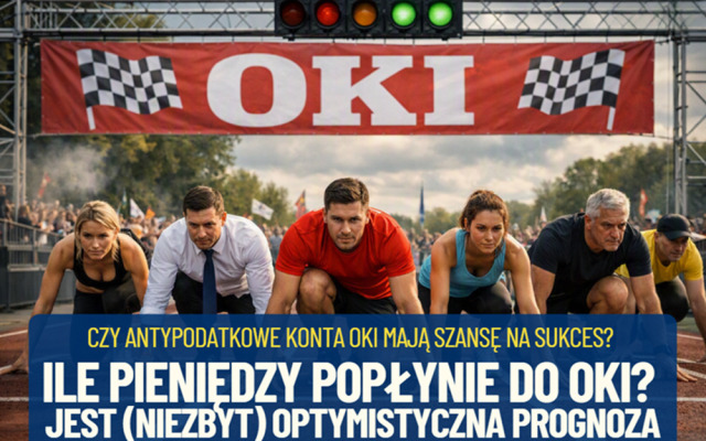 Ile osób zdecyduje się na założenie konta OKI? Ile pieniędzy przekażemy do parasola antybelkowego? Właśnie „wjechały” (niezbyt) dobre prognozy!