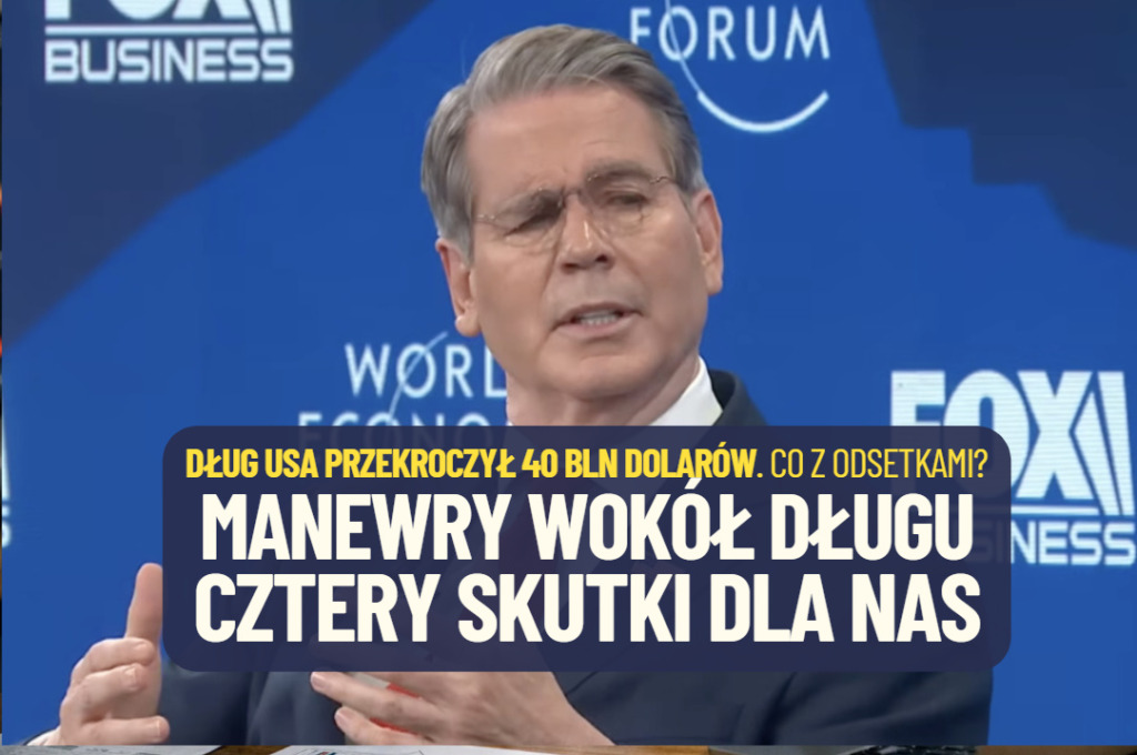 USA mają już 40 bilionów dolarów długu. Jak manewry amerykańskiego rządu na rynku obligacji wpłyną na Twój portfel? Cztery rzeczy!