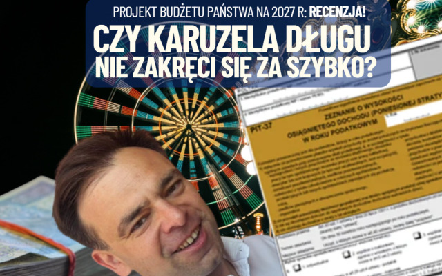 Jest projekt budżetu państwa na 2027 rok. W jakim tempie będzie się kręciła karuzela długu? Co czeka nasze portfele i oszczędności? Recenzuję!