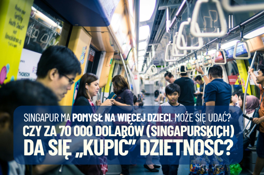 Radykalny eksperyment Singapuru! Czy finansując rodzicom usługi o równowartości 200 000 zł, da się kupić wyższy wskaźnik urodzeń?
