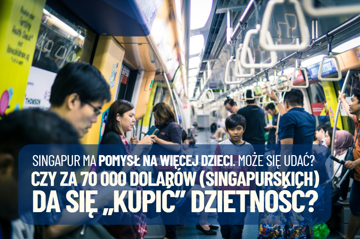 Radykalny eksperyment Singapuru! Czy finansując rodzicom usługi o równowartości 200 000 zł, da się kupić wyższy wskaźnik urodzeń?