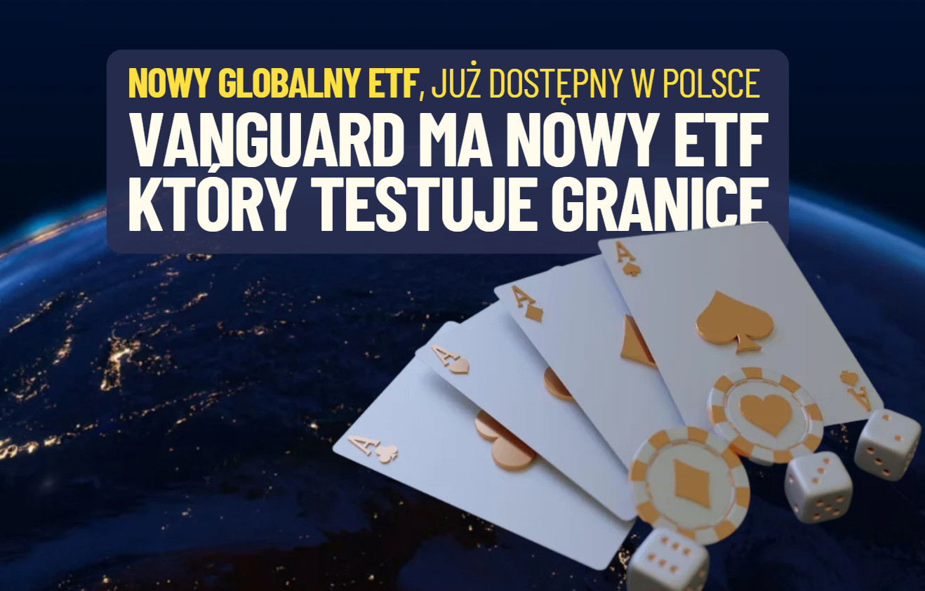 Vanguard testuje granice: uruchomił najbardziej zdywersyfikowany ETF w historii. W dumpingowej cenie. To lek na technologiczną bańkę wycenową?