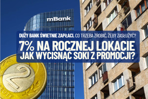 7% na rocznej lokacie w mBank
