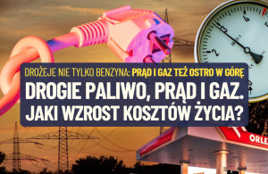 drożeje benzyna prąd i gaz