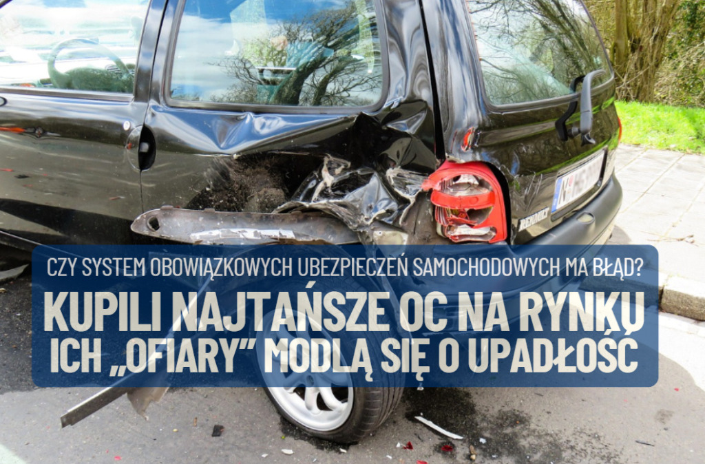 Kupili najtańsze OC na rynku. Teraz ich „ofiary” czekają na pieniądze i… kibicują upadłości ubezpieczyciela. Absurd? Czyja to wina?