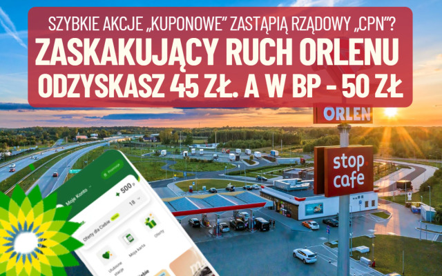 Nieoczekiwany ruch Orlenu. Przez miesiąc możesz zaoszczędzić 45 zł na tankowaniu. A na BP ciut więcej. Wyręczą rząd, gdy ceny paliw przebiją szczyty?