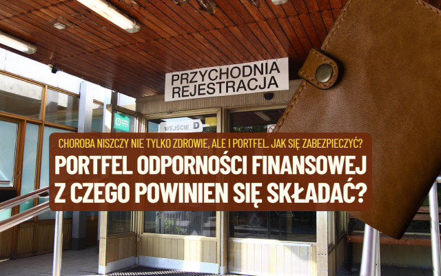 Choroba może uderzyć w portfel mocniej, niż myślisz. Jak sprawdzić swoją odporność finansową na życiowe turbulencje?