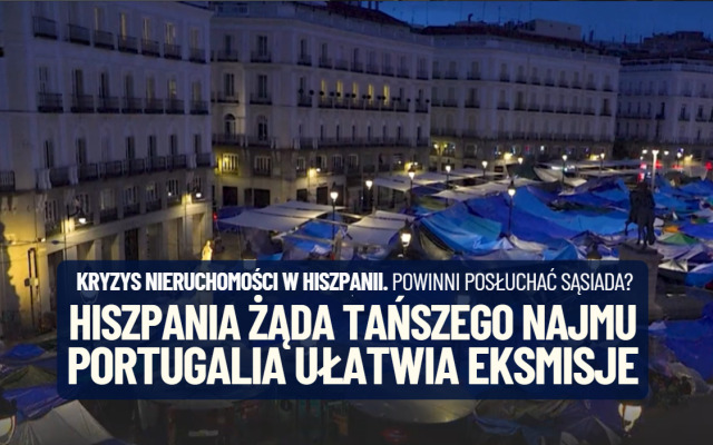 Portugalia chce ułatwić eksmisje i uwolnić czynsze. Hiszpania wręcz przeciwnie. Jak skłonić posiadaczy mieszkań do ich wynajęcia? I co na to Polska?